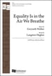 Equality Is in the Air We Breathe